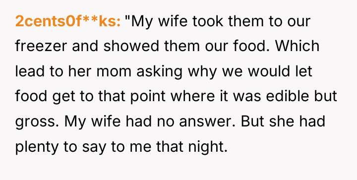 2cents0f**ks "My wife took them to our freezer and showed...