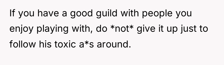 If you have a good guild with people you enjoy...