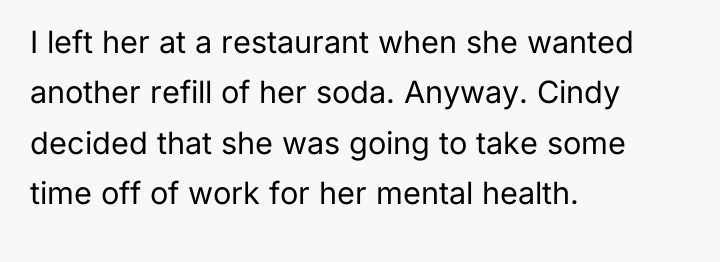 I left her at a restaurant when she wanted another...