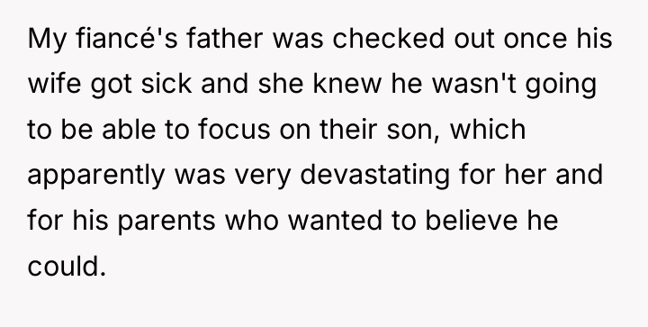 My fiancé's father was checked out once his wife got...