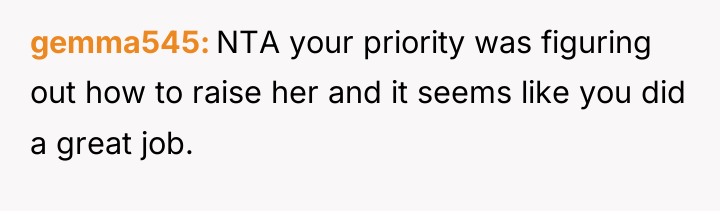 gemma545 NTA your priority was figuring out how to raise...