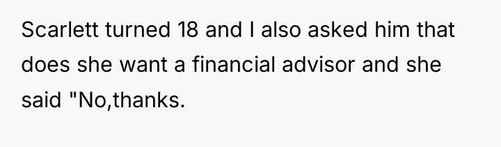 Scarlett turned 18 and I also asked him that does...