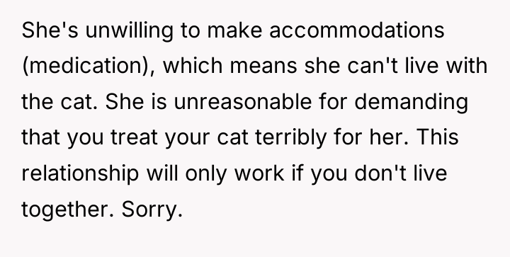She's unwilling to make accommodations (medication), which means she can't...