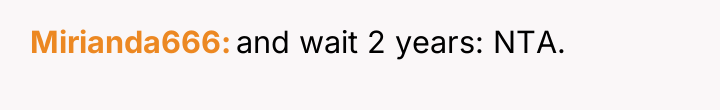 Mirianda666 and wait 2 years: NTA.