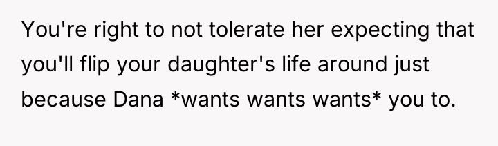 You're right to not tolerate her expecting that you'll flip...