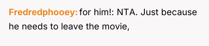 Fredredphooey for him!: NTA. Just because he needs to leave...