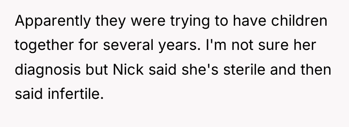 Apparently they were trying to have children together for several...