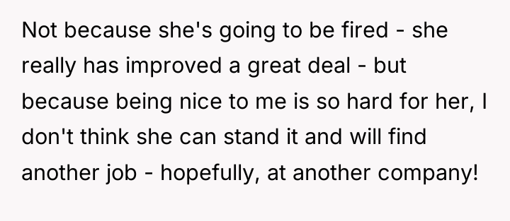 Not because she's going to be fired - she really...