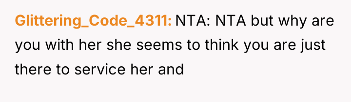 Glittering_Code_4311 NTA: NTA but why are you with her she...