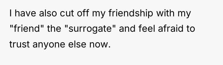 I have also cut off my friendship with my "friend"...
