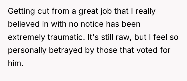 Getting cut from a great job that I really believed...