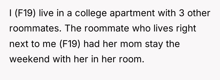 I (F19) live in a college apartment with 3 other...