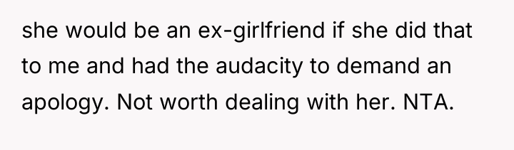 she would be an ex-girlfriend if she did that to...