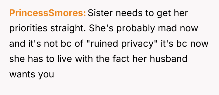 PrincessSmores Sister needs to get her priorities straight. She's probably...