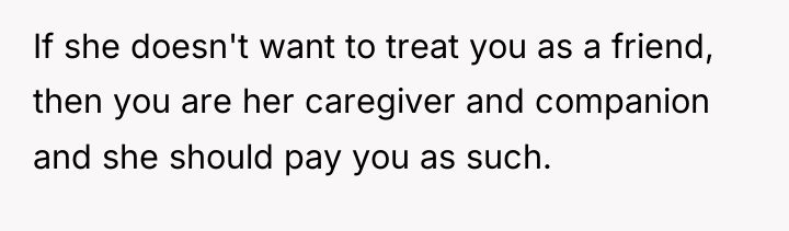 If she doesn't want to treat you as a friend,...