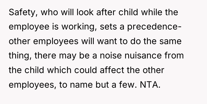 Safety, who will look after child while the employee is...