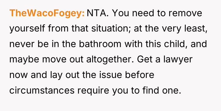 TheWacoFogey NTA. You need to remove yourself from that situation;...