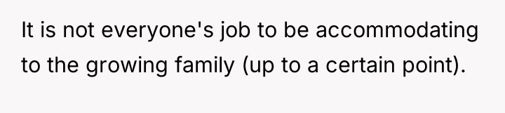 It is not everyone's job to be accommodating to the...