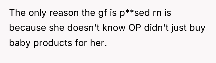 The only reason the gf is p**sed rn is because...