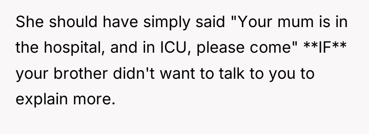 She should have simply said "Your mum is in the...