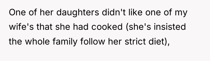 One of her daughters didn't like one of my wife's...