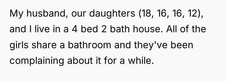My husband, our daughters (18, 16, 16, 12), and I...