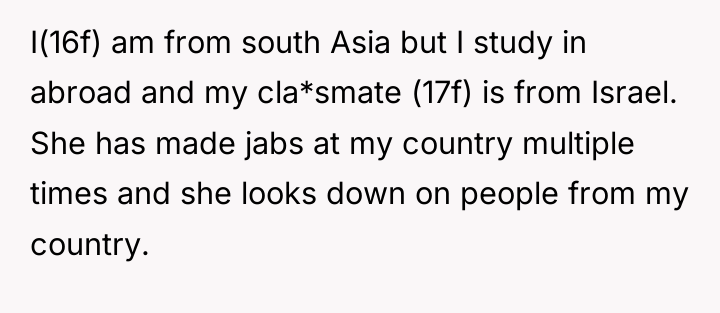 I(16f) am from south Asia but I study in abroad...