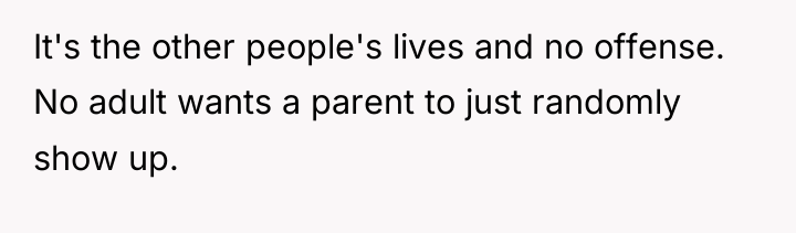 It's the other people's lives and no offense. No adult...