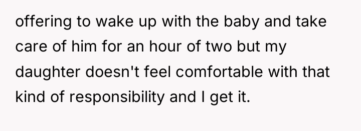 offering to wake up with the baby and take care...