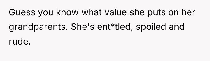 Guess you know what value she puts on her grandparents....