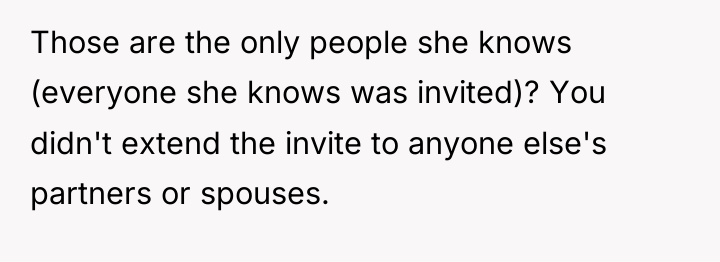 Those are the only people she knows (everyone she knows...
