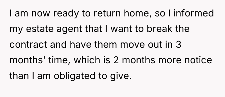 I am now ready to return home, so I informed...