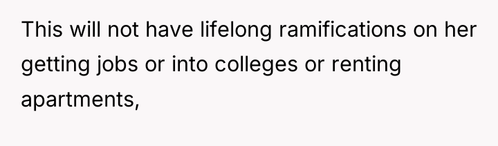 This will not have lifelong ramifications on her getting jobs...