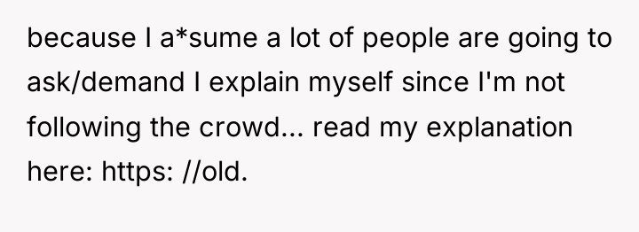 because I a*sume a lot of people are going to...