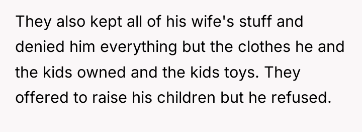 They also kept all of his wife's stuff and denied...