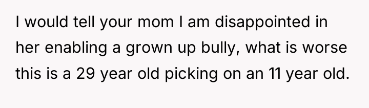 I would tell your mom I am disappointed in her...