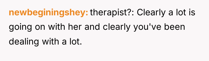 newbeginingshey therapist?: Clearly a lot is going on with her...