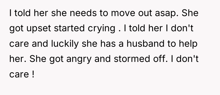 I told her she needs to move out asap. She...