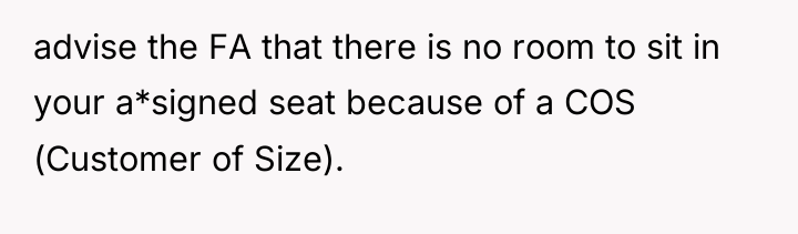 advise the FA that there is no room to sit...