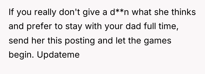 If you really don't give a d**n what she thinks...