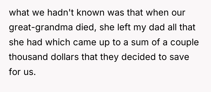 what we hadn't known was that when our great-grandma died,...
