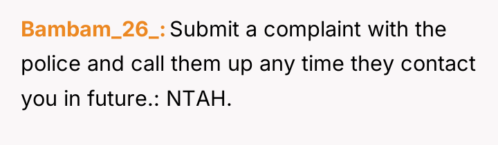 Bambam_26_ Submit a complaint with the police and call them...
