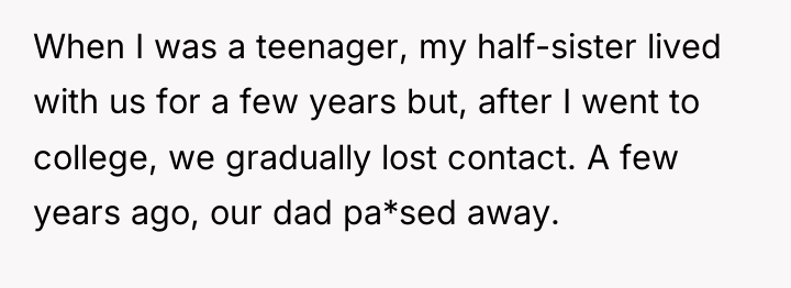 When I was a teenager, my half-sister lived with us...