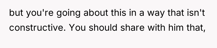 but you're going about this in a way that isn't...