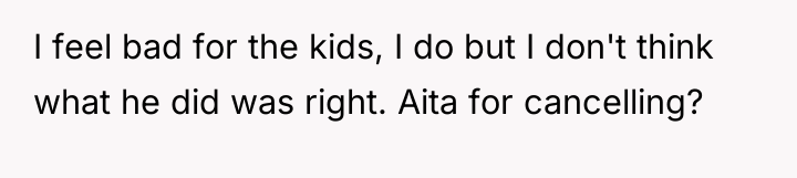 I feel bad for the kids, I do but I...