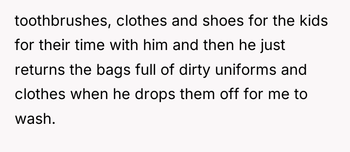 toothbrushes, clothes and shoes for the kids for their time...