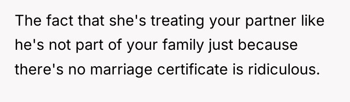 The fact that she's treating your partner like he's not...