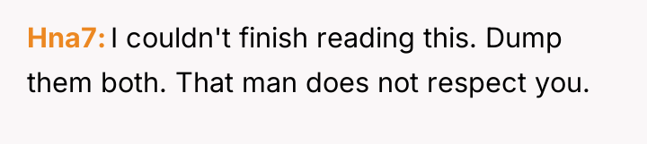 Hna7 I couldn't finish reading this. Dump them both. That...