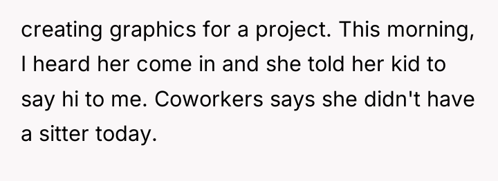 creating graphics for a project. This morning, I heard her...