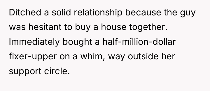 Ditched a solid relationship because the guy was hesitant to...